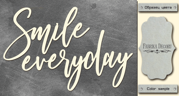Chipboard "Smile everyday" #444