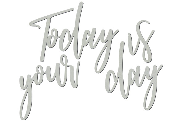 Chipboard "Today is your day" #398 - foto 0