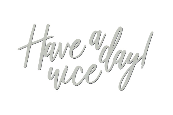 Chipboard "Have a nice day" #459 - foto 0