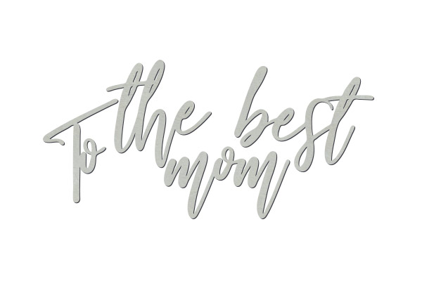 Chipboard "To the best mom" #442 - foto 0