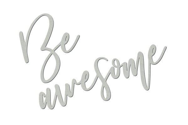 Chipboard "Be awesome" #412 - foto 0
