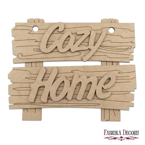 Rohling für Dekoration "Cosy Home" #121 - Fabrika Decoru