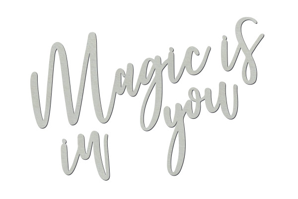 Chipboard "Magic is in you" #395 - foto 0