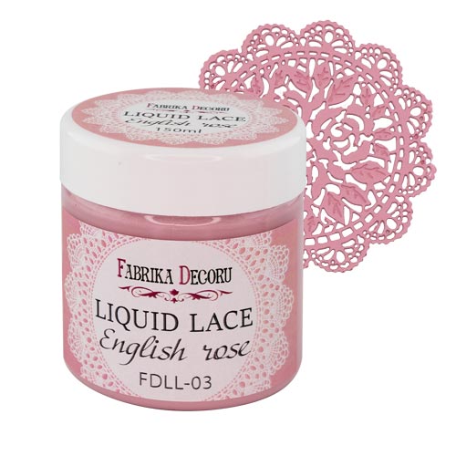 Flüssige Spitze, Farbe English Rose 150ml - Fabrika Decoru