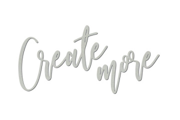 Chipboard "Create more" #441 - 2