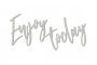 Spanplatte "Enjoy today" #411