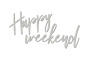 Чипборд Happy weekend 10х20 см #438