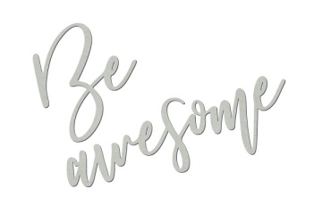 Chipboard "Be awesome" #412 - 2