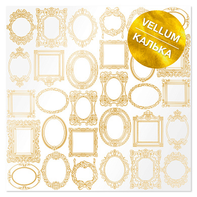 лист кальки (веллум) с золотым узором golden frames 30,5х30,5 см