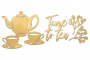 Spanplatten-Set "Time for tea"