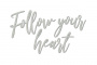 Chipboard "Follow your heart" #426 - 0