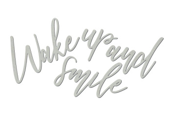 Chipboard "Wake up and smile" #399 - 2