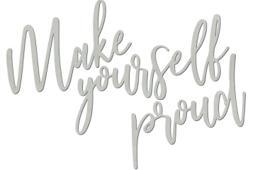 Chipboard "Make yourself proud" #396 - 2