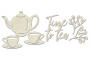 Spanplatten-Set "Time for tea"