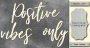 Tekturek "Positive vibes only" #433