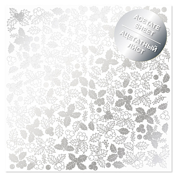 Acetate silver foiled sheet Silver Winterberries 12"x12"