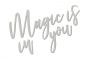 Chipboard "Magic is in you" #395 - 0