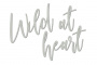 Spanplatte "Wild at heart" #420