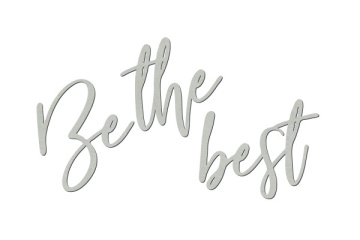 Chipboard "Be the best" #413 - 2