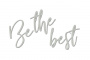 Chipboard "Be the best" #413 - 0