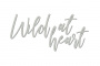 Spanplatte "Wild at heart" #432