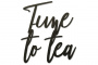 Spanplatten-Set "Time to tea"